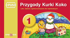 PUS Przygody Kurki Koko 1 lato Zabawy i ćwiczenia ogólnorozwojowe dla najmłodszych. Canada Bookstore