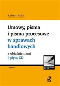 Umowy, pisma i pisma procesowe w sprawach handlowych z objaśnieniami i płytą CD online polish bookstore