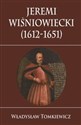 Jeremi Wiśniowiecki (1612-1651) - Władysław Tomkiewicz Canada Bookstore