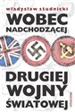 Wobec nadchodzącej drugiej wojny światowej  