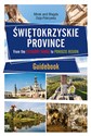 Świętokrzyskie Province From the Łysogóry Range to Ponidzie Region Guidebook - Mirek Osip-Pokrywka, Magda Osip-Pokrywka - Polish Bookstore USA