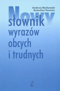Nowy słownik wyrazów obcych i trudnych Polish bookstore