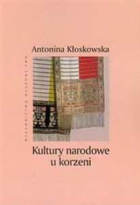 Kultury narodowe u korzeni 