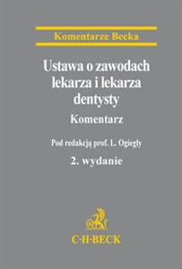 Ustawa o zawodach lekarza i lekarza dentysty Komentarz  Polish Books Canada