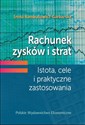 Rachunek zysków i strat Istota, cele i praktyczne zastosowania polish books in canada