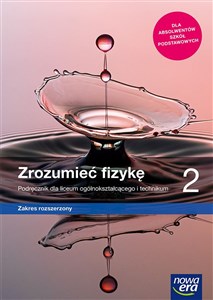 Zrozumieć fizykę 2 Podręcznik Zakres rozszerzony Szkoła ponadpodstawowa Bookshop