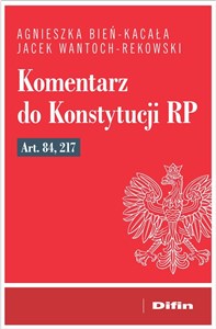 Komentarz do Konstytucji RP art. 84, 217 bookstore