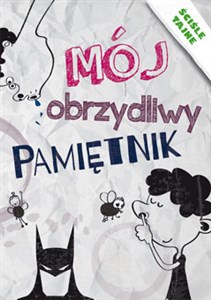 Mój obrzydliwy pamiętnik Ściśle tajne Polish Books Canada