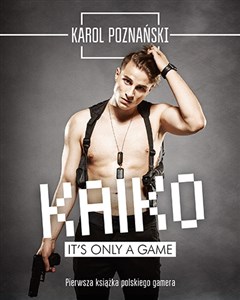 Kaiko It's only a game Polish bookstore