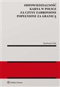 Odpowiedzialność karna w Polsce za czyny zabronione popełnione za granicą  