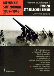 Niemieckie siły zbrojne 1939-1945 Tom 2 Dywizje strzeleckie i lekkie Bookshop