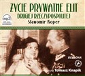 [Audiobook] Życie prywatne elit Drugiej Rzeczypospolitej  