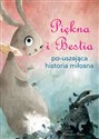 Piękna i Bestia po-uszająca historia miłosna chicago polish bookstore