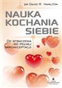 Nauka kochania siebie Od wybaczenia do pełnej samoakceptacji polish books in canada