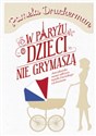 W Paryżu dzieci nie grymaszą  