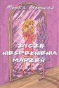 Życzę niespełnienia marzeń books in polish