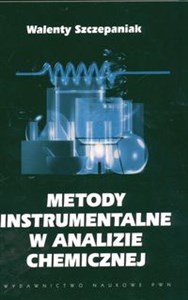 Metody instrumentalne w analizie chemicznej buy polish books in Usa