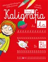 Kaligrafia Zeszyt 1 - Agnieszka Kamińska