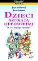 Dzieci szukają odpowiedzi W co i dlaczego wierzymy? - Josh McDowell, Kevin Johnson