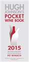 Hugh Johnson's Pocket Wine Book 2015 Bestsellerowy przewodnik po winach in polish