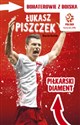 Łukasz Piszczek Piłkarski diament  