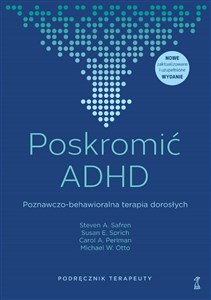 Poskromić ADHD Poznawczo-behawioralna terapia dorosłych Podręcznik terapeuty polish books in canada