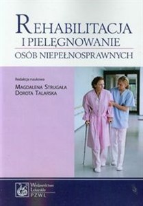 Rehabilitacja i pielęgnowanie osób niepełnosprawnych in polish