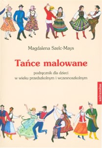 Tańce malowane + CD podręcznik dla dzieci w wieku przedszkolnym i wczesnoszkolnym books in polish