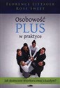 Osobowość plus w praktyce Jak skutecznie współpracować z każdym?  