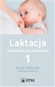 Laktacja tom 1 Kompendium dla praktyków - Maria Wilińska online polish bookstore