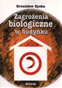 Zagrożenia biologiczne w budynku   