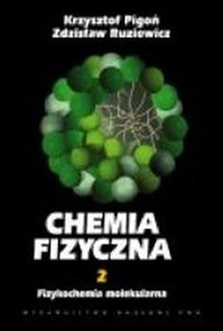 Chemia fizyczna Tom 2 Fizykochemia molekularna polish usa