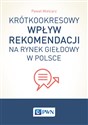 Krótkookresowy wpływ rekomendacji na rynek giełdowy w Polsce polish usa
