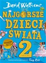 Najgorsze dzieci świata 2  