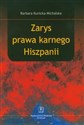 Zarys prawa karnego Hiszpanii - Barbara Kunicka-Michalska