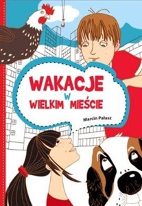 Wakacje w wielkim mieście  