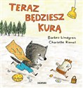 Teraz będziesz kurą  