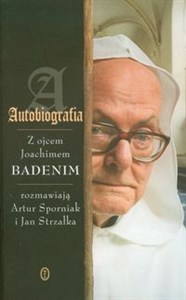 Autobiografia Rozmowy z ojcem Joachimem Badenim 