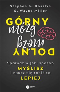Górny mózg, dolny mózg. Sprawdź, w jaki sposób myślisz i naucz się robić to lepiej - Polish Bookstore USA
