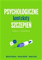 Psychologiczne konteksty szczepień Badania i rekomendacje 