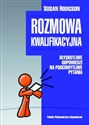 Rozmowa kwalifikacyjna Błyskotliwe odpowiedzi na podchwytliwe pytania - Susan Hodgson