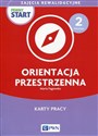 Pewny start Zajęcia rewalidacyjne Poziom 2 Orientacja przestrzenna Karty pracy  