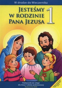 Jesteśmy w rodzinie Pana Jezusa 1 Podręcznik Szkoła podstawowa Polish bookstore