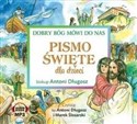 [Audiobook] Pismo Święte dla dzieci. Dobry Bóg mówi do nas CD chicago polish bookstore