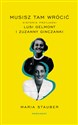 Musisz tam wrócić Historia przyjaźni Lusi Gelmont i Zuzanny Ginczanki  