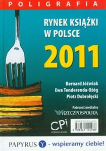 Rynek książki w Polsce 2011 Poligrafia  