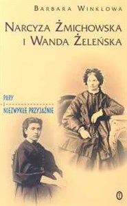 Narcyza Żmichowska i i Wanda Żeleńska  
