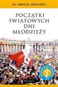 Początki Światowych Dni Młodzieży - Andrzej Zwoliński