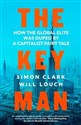 The Key Man How the global elite was duped by a capitalist fairy tale chicago polish bookstore