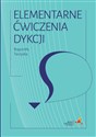 Elementarne ćwiczenia dykcji - Bogumiła Toczyska